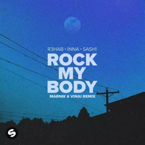 R3hab feat. INNA & SASH! - Rock My Body (Marnik & Vinai Remix)