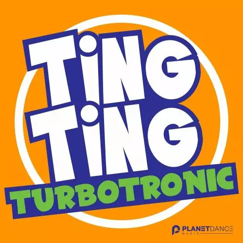 Download and listen to music for free in mp3 Turbotronic - Ting Ting