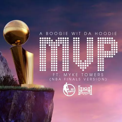 A Boogie Wit Da Hoodie feat. Myke Towers - MVP (NBA Finals Version)