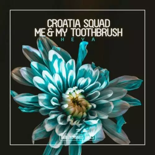 Croatia Squad feat. Me & My Toothbrush - Heya