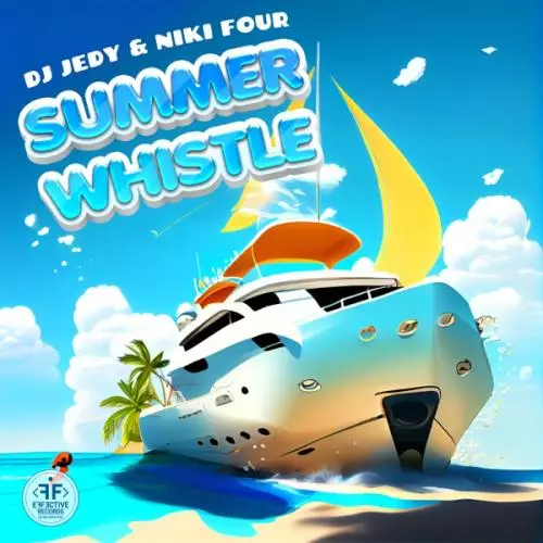 DJ Jedy feat. Niki Four - Summer Whistle