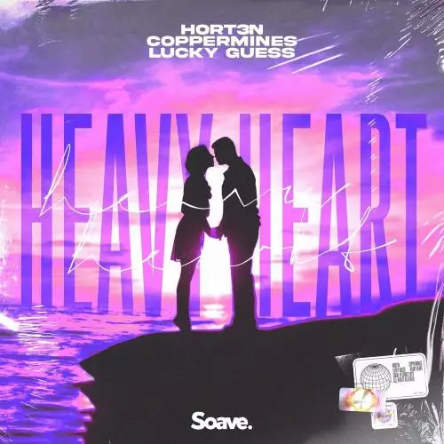 Hort3n feat. Coppermines & Lucky Guess - Heavy Heart