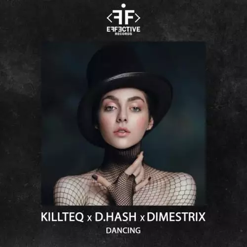 Killteq & D.Hash feat. DIMESTRIX - Dancing