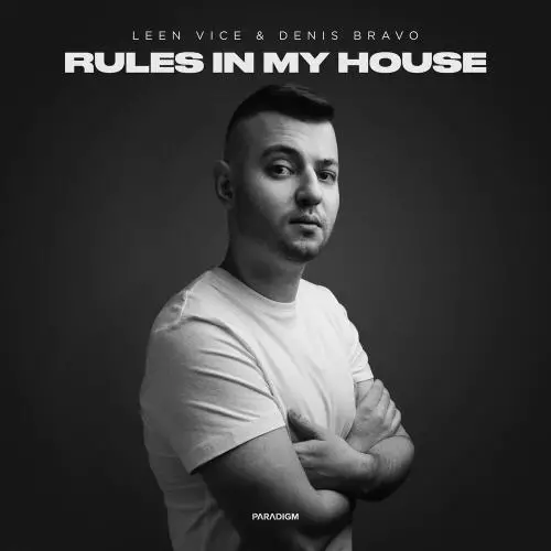 Leen Vice & Denis Bravo - Rules In My House