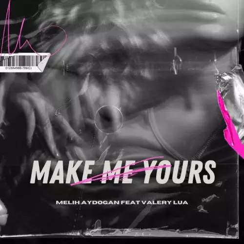 Melih Aydogan feat. Valery Lua - Make Me Yours