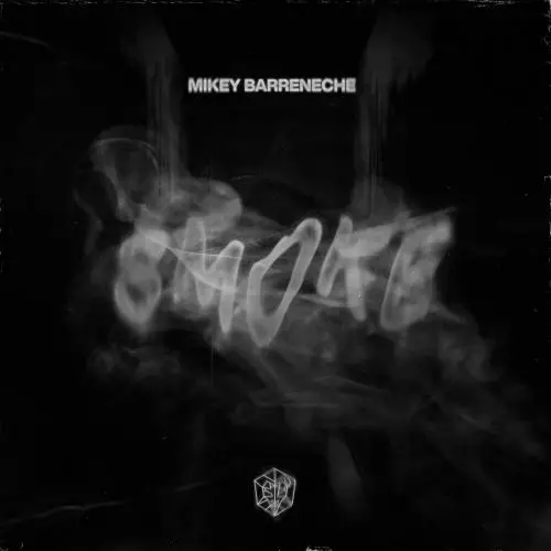 Mikey Barreneche - Smoke