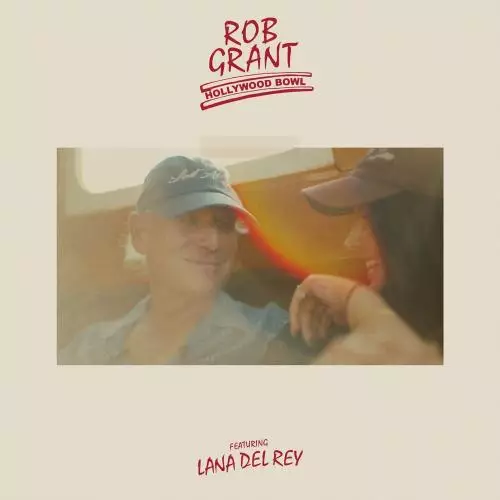 Rob Grant feat. Lana Del Rey - Hollywood Bowl