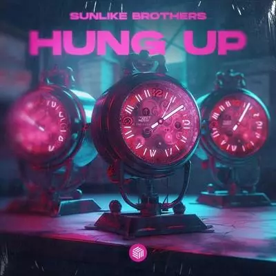 Sunlike Brothers - Hung Up