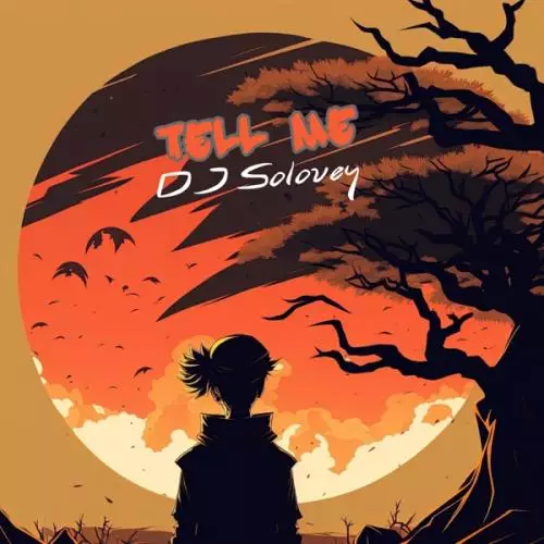 DJ Solovey - Tell Me