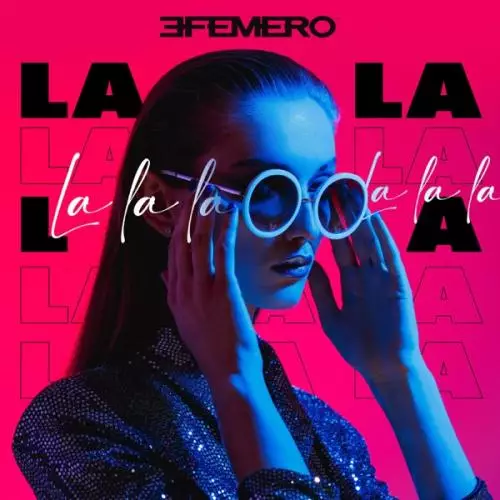 Efemero - La La La