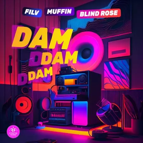 FILV feat. Muffin & Blind Rose - Dam Dam Dam