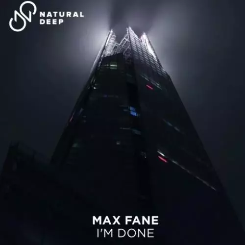 Max Fane - I Am Done