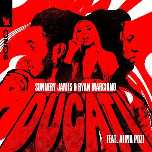 Sunnery James & Ryan Marciano feat. Alina Pozi - Ducati
