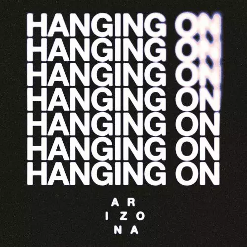 Download and listen to music for free in mp3 A R I Z O N A - Hanging On