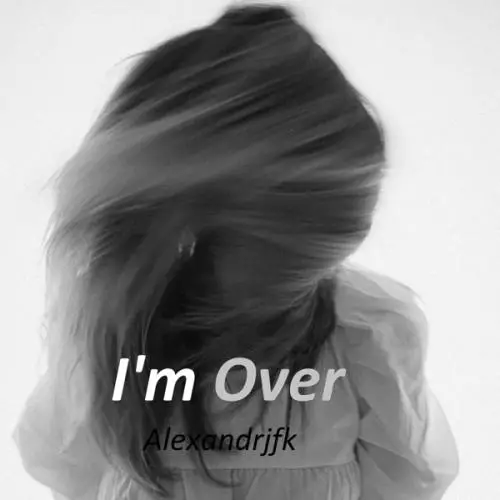 Alexandrjfk - I'm Over