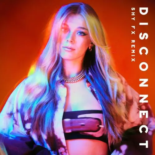 Download and listen to music for free in mp3 Becky Hill, Shy Fx & Mr. Williamz - Disconnect (SHY FX Remix)