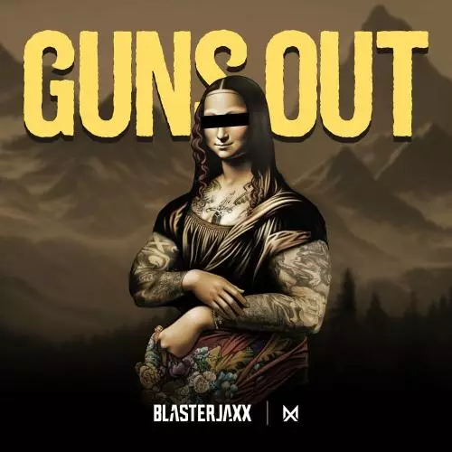 Blasterjaxx - Guns Out
