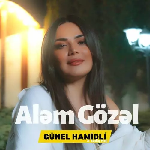 Günel Hamidli & Sadiq Haji - Aləm Gözəl
