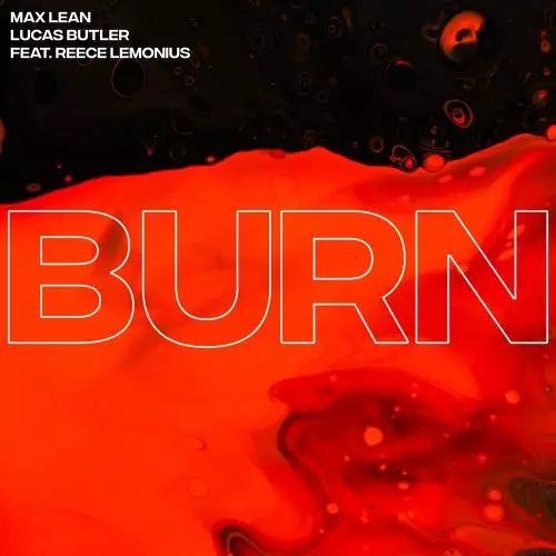 Download and listen to music for free in mp3 Max Lean & Lucas Butler feat. Reece Lemonius - Burn