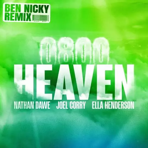 Nathan Dawe feat. Joel Corry & Ella Henderson - 0800 Heaven (Ben Nicky Remix)