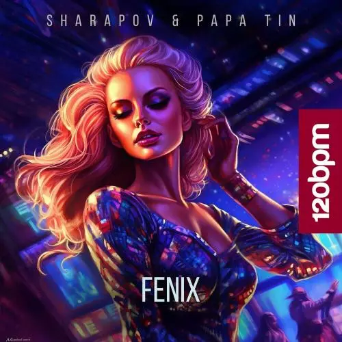 Download and listen to music for free in mp3 Sharapov & Papa Tin - Fenix