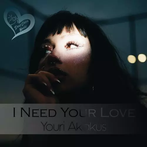 Youri Akakus - I Need Your Love